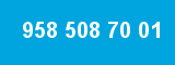 958 508 70 01 958 508 70 01